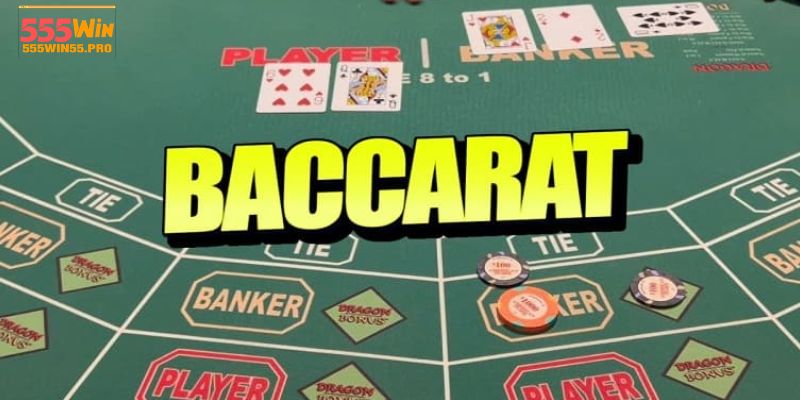 Cách chơi baccarat 555win