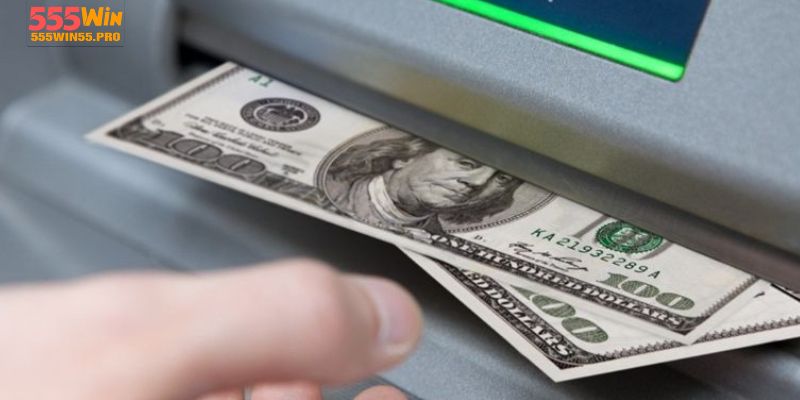 Tư Duy Đúng Về Quá Trình Rút Tiền 555win